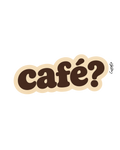 caFe?