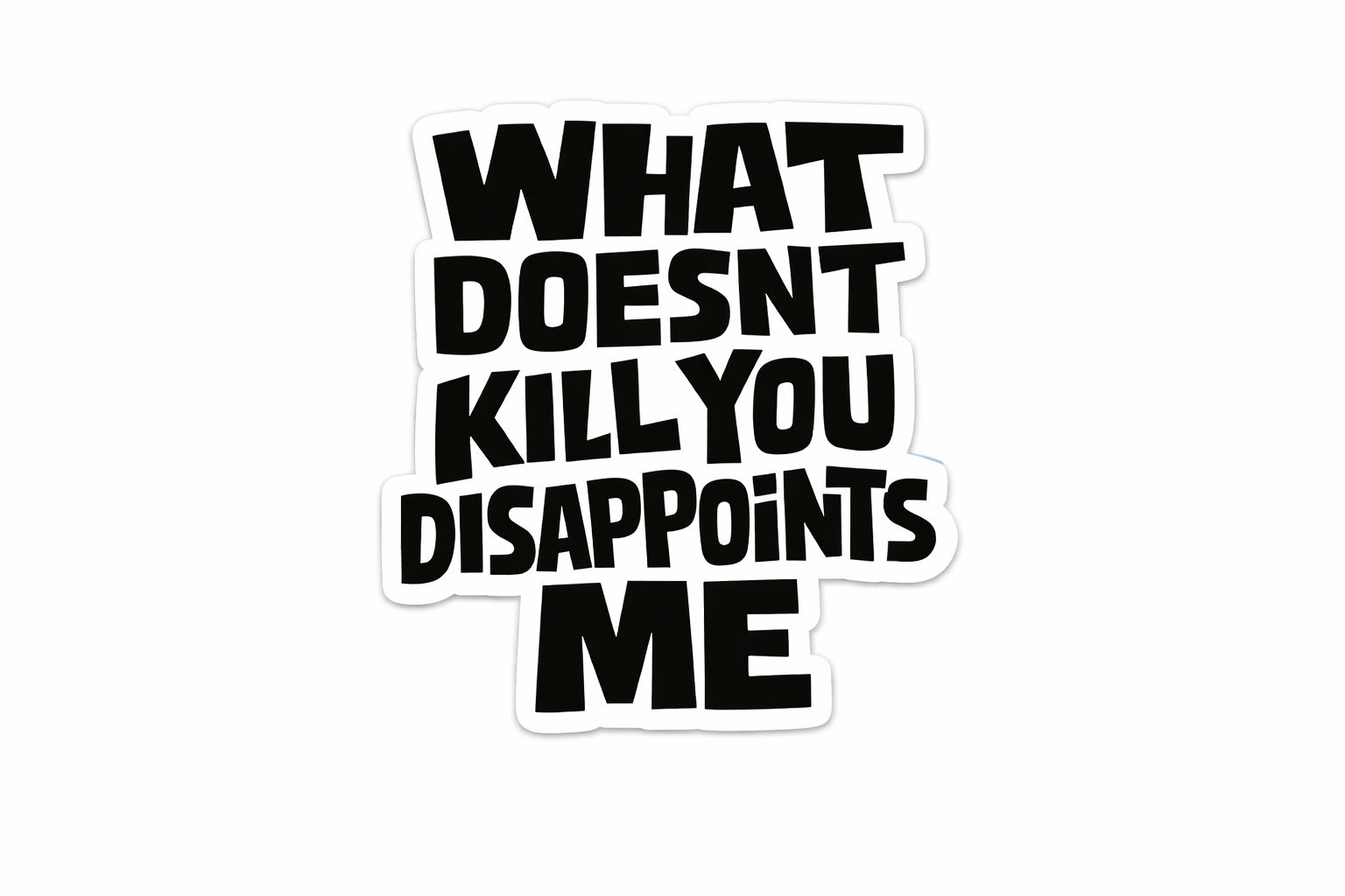 disaPPoINTs